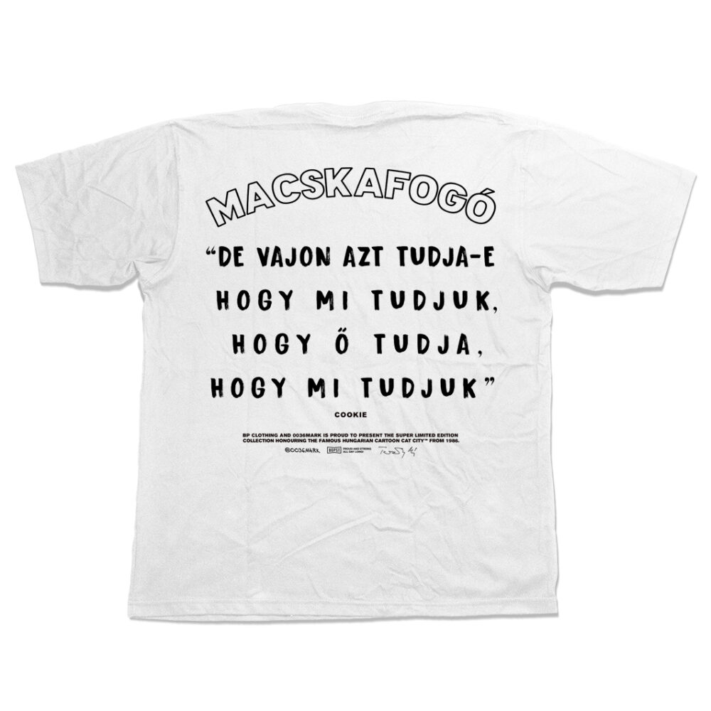 BP Clothing x Macskafogó Cookie Slogen White tee
