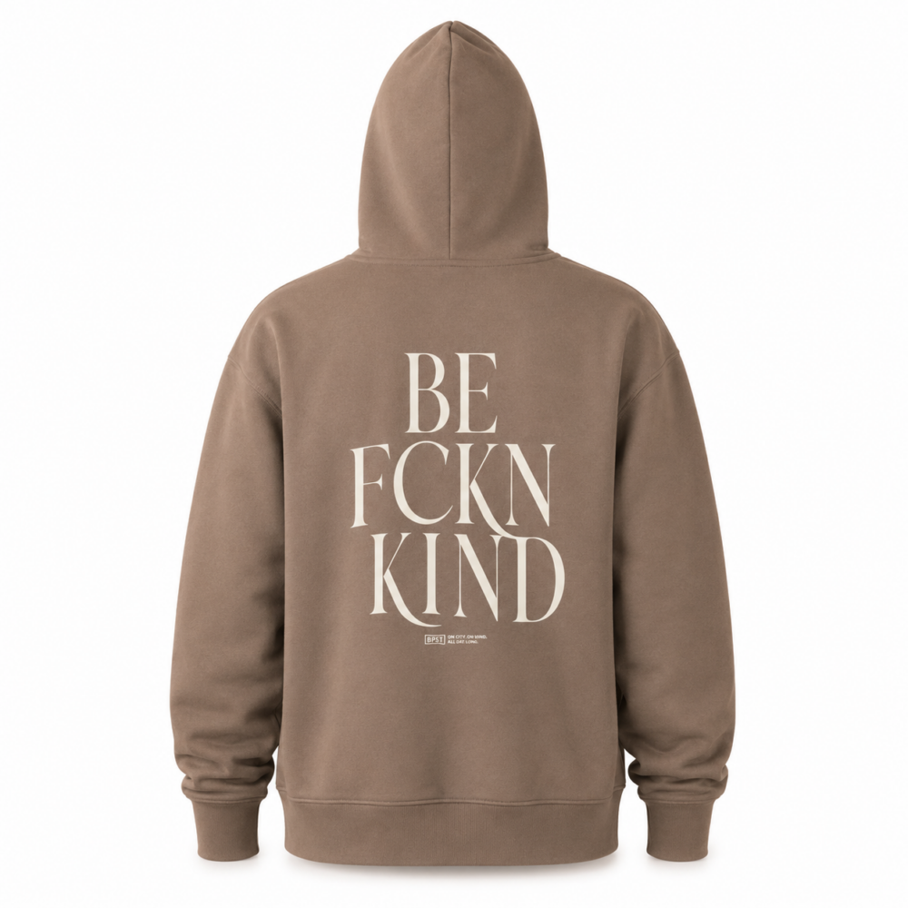 BP Clothing Buda Lovin Pest+Be Fuckin Kind Hoodie Mocha